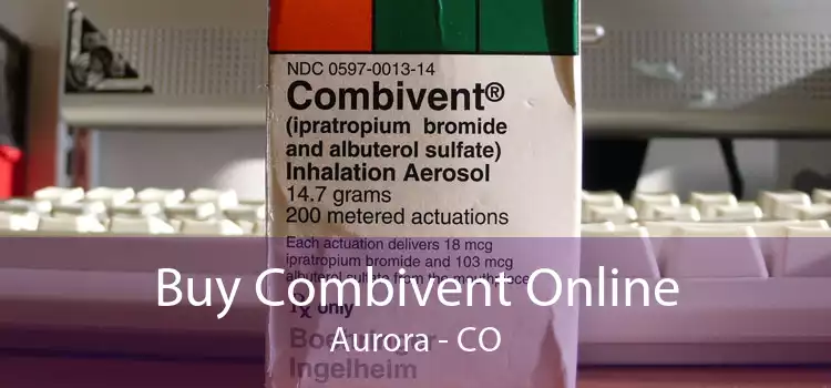 Buy Combivent Online Aurora - CO