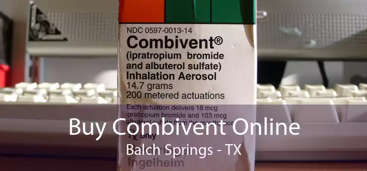 Buy Combivent Online Balch Springs - TX